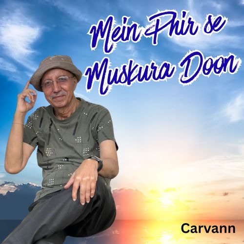 Mein Phir Se Muskura Doon