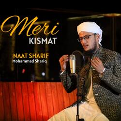 Meri Kismat | Emotional Naat Sharif-IjJadiZve2E