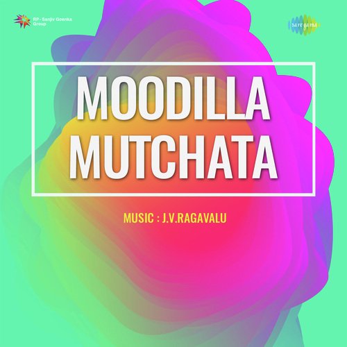 Moodilla Mutchata