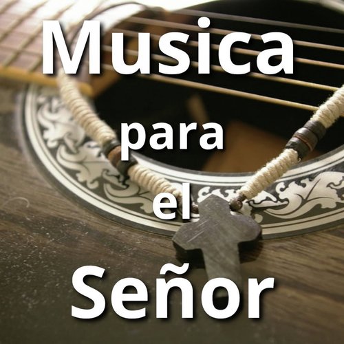 Musica para el Señor