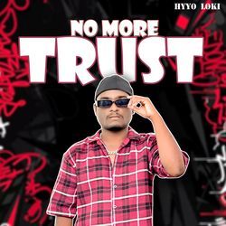 No More Trust-BzISXUBmfng