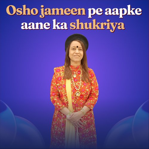 Osho Jameen Pe Aapke Aane Ka Shukriya cover art