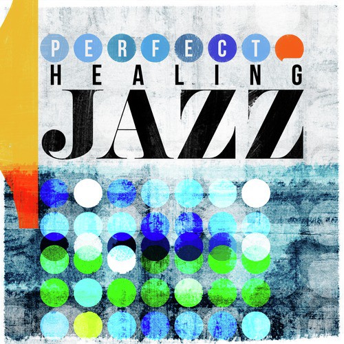 Perfect Healing Jazz