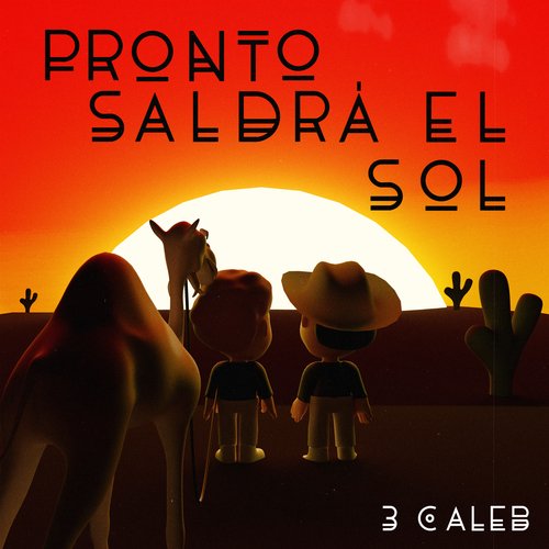 Pronto Saldrá El Sol