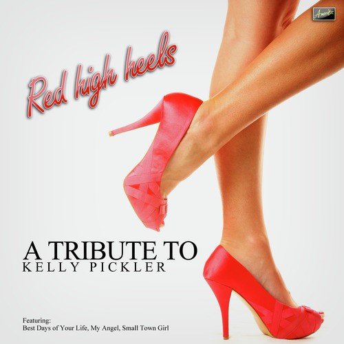 Red High Heels - A Tribute to Kellie Pickler