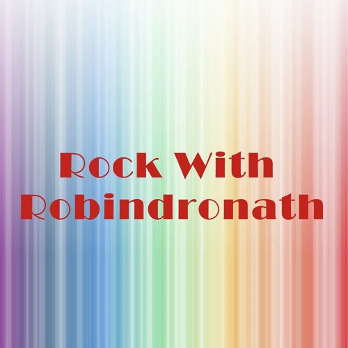 Rock With Robindronath