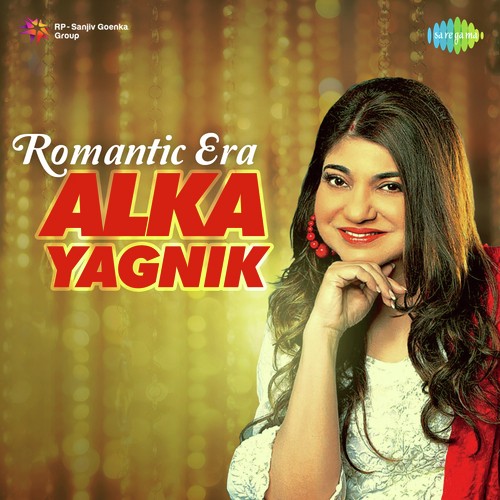 Romantic Era - Alka Yagnik