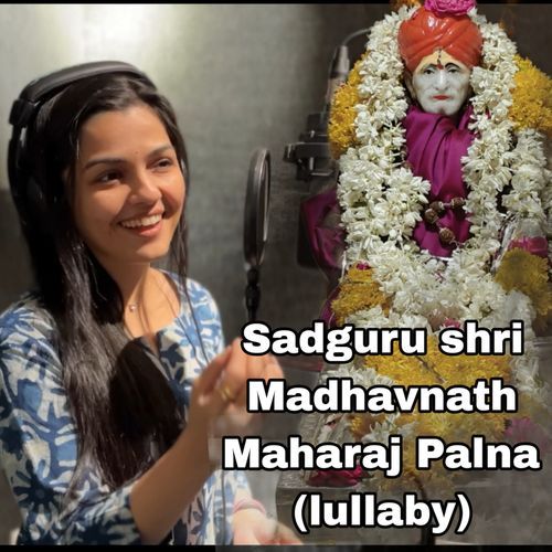 Sadguru Shri Madhavnath Maharaj Palna