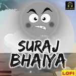 Suraj Bhaiya LOFI