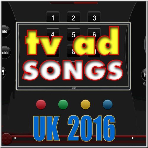 TV Ad Songs UK 2016