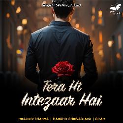 Tera Hi Intezaar Hai-LxomeAxJVEI