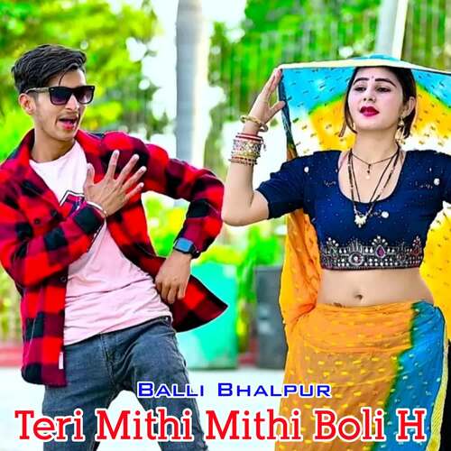 Teri Mithi Mithi Boli H