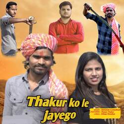 Thakur Ko Le Jayego-Kg00dEIHUHI