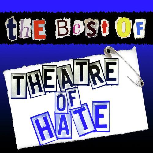 The Best of Theatre of Hate