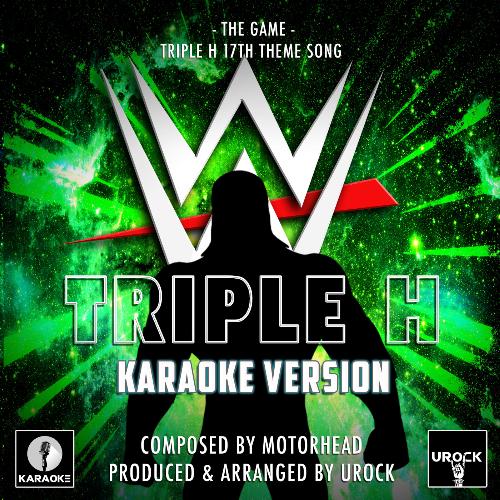 The Game (From "WWE Triple H 17th Theme") (Karaoke Version)_poster_image