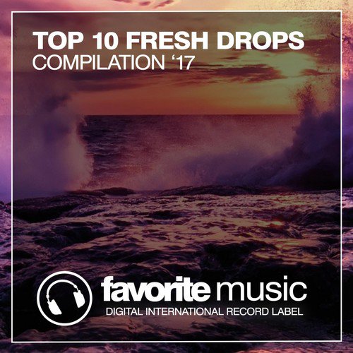 Top 10 Fresh Drops (Autumn '17)