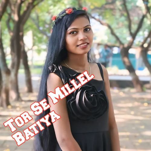 Tor Se Millel Batiya