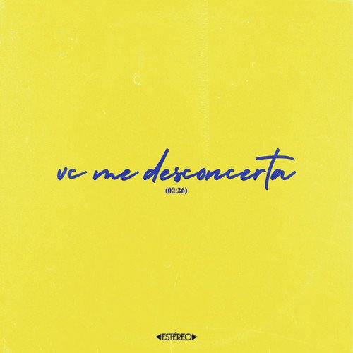 vc me desconcerta_poster_image