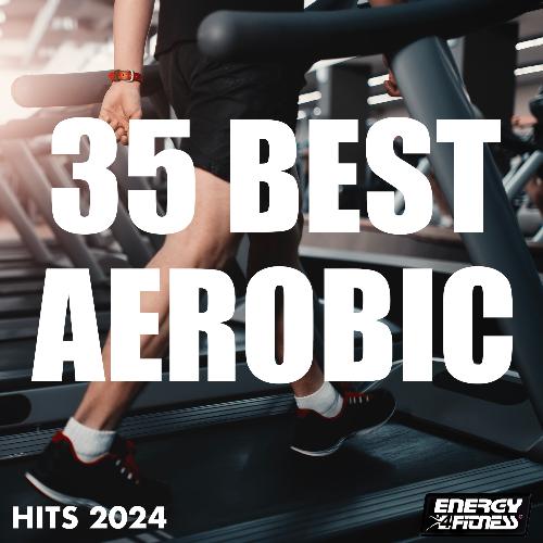 35 Best Aerobic Hits 2024 135 Bpm / 32 Count