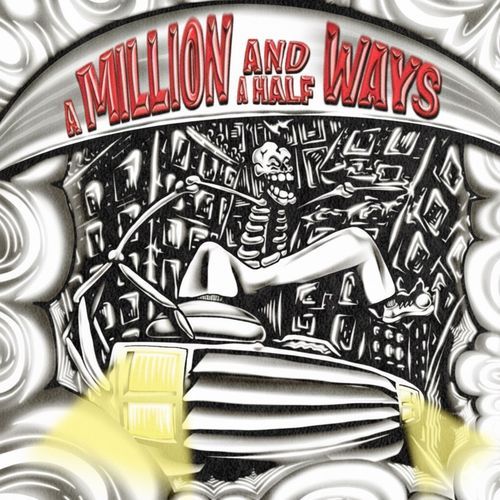 A Million and A Half Ways