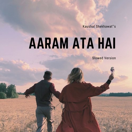 Aaram Ata Hai (Slowed)_poster_image