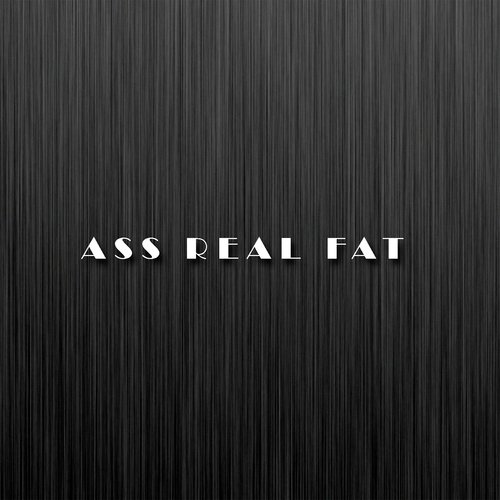 Ass Real Fat