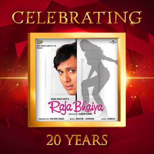 Celebrating 20 Years of Raja Bhaiya