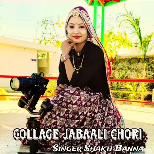 Collage Jabaali Chori