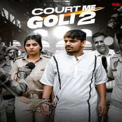 Court Me Goli 2 by Rahul Puthi
