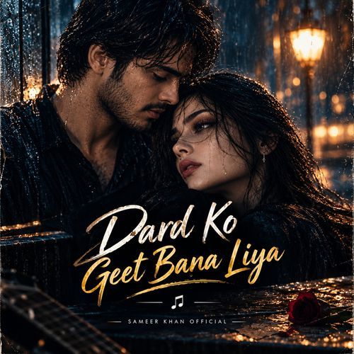 Dard Ko Geet Bana Liya