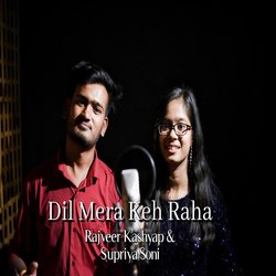 Dil Mera Keh Raha-KAAvbgVkX1Y