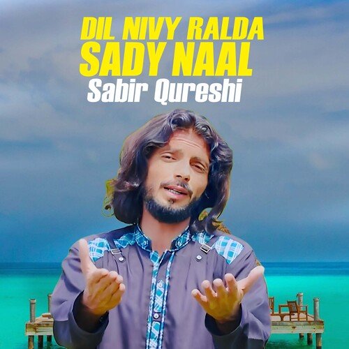 Dil Nivy Ralda Sady Naal