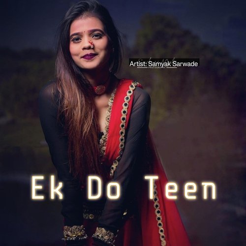 Ek Do Teen (Remix)