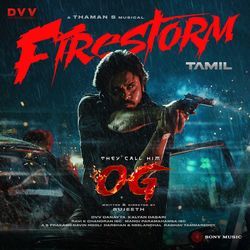 Firestorm (From "They Call Him OG (Tamil)")