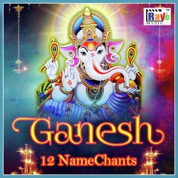 Ganesh 12 Name Chants-AAYDdxJ6ZV0