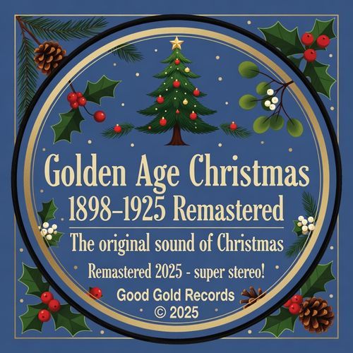 Golden Age Christmas (1898–1925 Remastered)