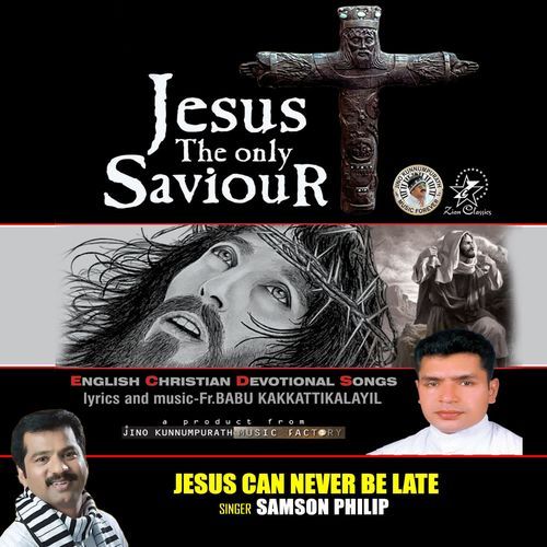 Jesus Can Never Be Late
