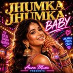 Jhumka Jhumka Baby