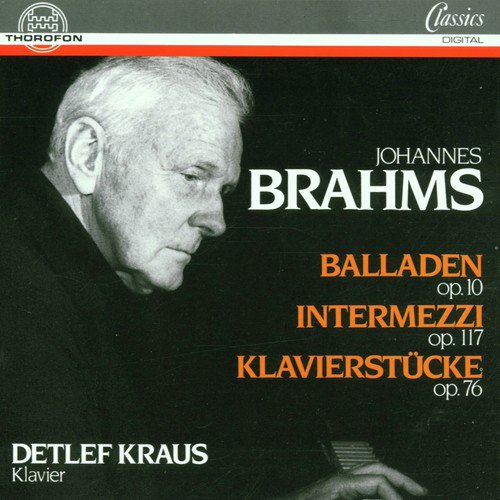 Johannes Brahms: Balladen, Intermezzi, Klavierstücke