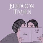 Kehdoon Tumhen (Lofi Flip)