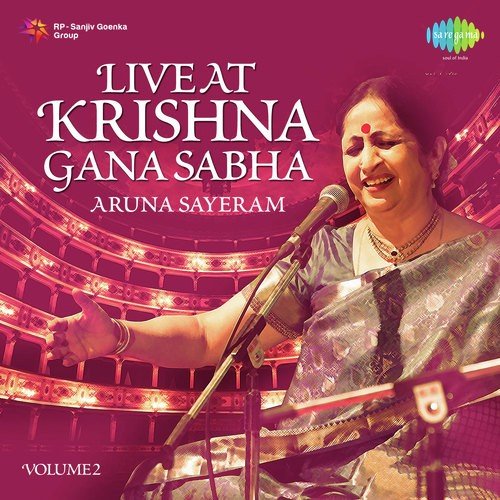 Live At Krishna Gana Sabha Aruna Sayeram Vol. 2