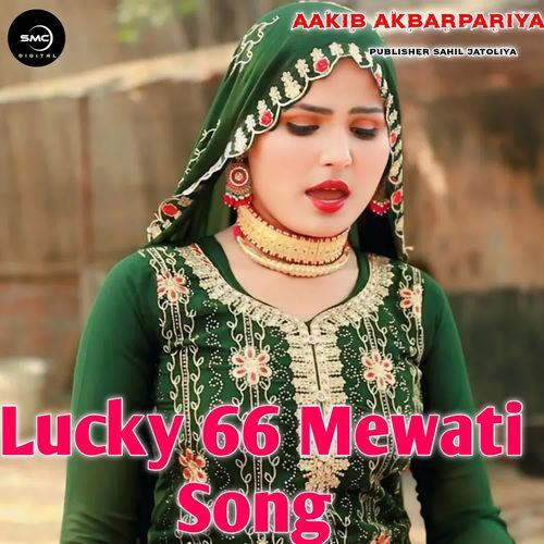 Lucky 66 Mewati Song