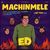 Machinmele (From "Extra Decent")