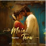 Main Tera (Reprise)
