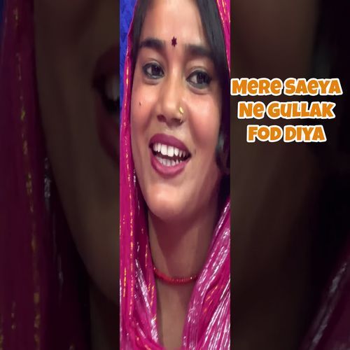 Mere Saeya Ne Gullak Fod Diya