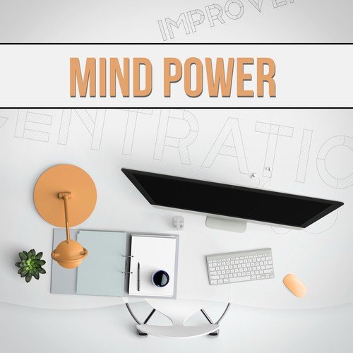 Mind Power - Relaxing Music for Learning and Reading that Helps to Focus and Concenrate