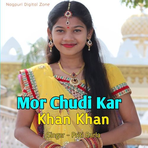 Mor Chudi Kar Khan Khan