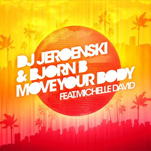 Move Your Body (Sunset Grooves Anthem 2009)