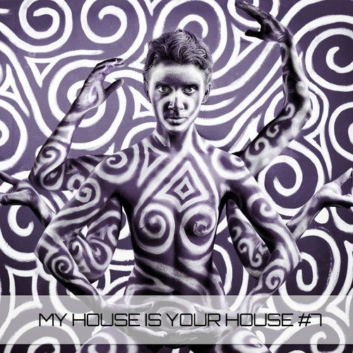 My House Is Your House #7