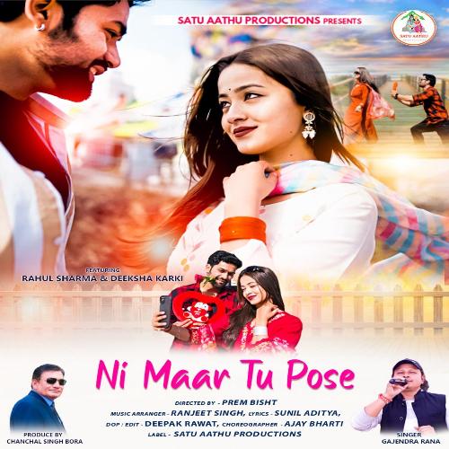 Ni Maar Tu Pose ( Feat. Rahul Sharma, Deeksha Karki )